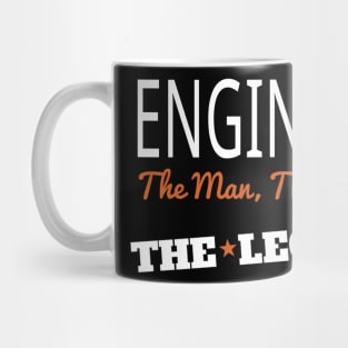 Engineer The Man The Myth The Legend Mug